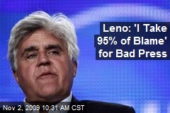 Leno: 'I Take 95% of Blame' for Bad Press