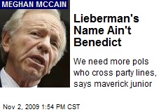 Lieberman's Name Ain't Benedict