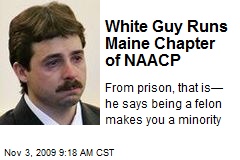 White Guy Runs Maine Chapter of NAACP