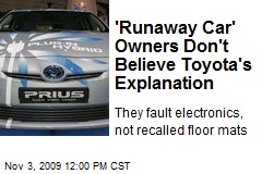 'Runaway Car' Owners Don't Believe Toyota's Explanation