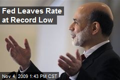 Fed Leaves Rate at Record Low
