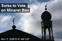Swiss to Vote on Minaret Ban