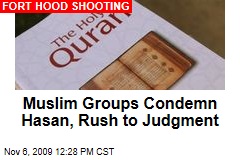 Muslim Groups Condemn Hasan, Rush to Judgment