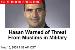 Hasan Warned of Threat From Muslims in Military