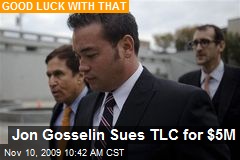 Jon Gosselin Sues TLC for $5M