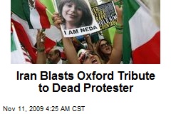Iran Blasts Oxford Tribute to Dead Protester