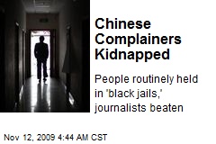 Chinese Complainers Kidnapped