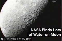 NASA Finds Lots of Water on Moon