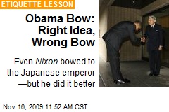 Obama Bow: Right Idea, Wrong Bow