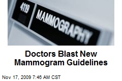 Doctors Blast New Mammogram Guidelines