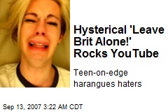 Hysterical 'Leave Brit Alone!' Rocks YouTube