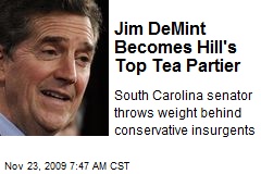 Jim DeMint Becomes Hill's Top Tea Partier
