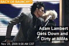 Adam Lambert Gets Down and Dirty at AMAs