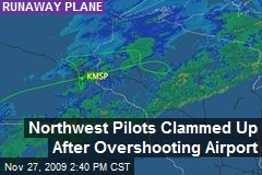 Northwest Pilots Clammed Up After Overshooting Airport
