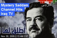 Mystery Saddam Channel Hits Iraq TV