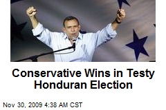 Conservative Wins in Testy Honduran Election