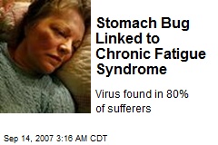 Stomach Bug Linked to Chronic Fatigue Syndrome