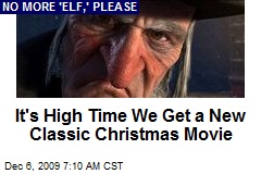 It's High Time We Get a New Classic Christmas Movie