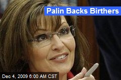 Palin Backs Birthers