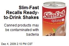 Slim-Fast Recalls Ready-to-Drink Shakes