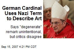 German Cardinal Uses Nazi Term to Describe Art