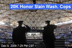 20K Honor Slain Wash. Cops