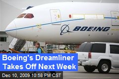 Boeing's Dreamliner Takes Off Next Week