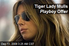 Tiger Lady Mulls Playboy Offer