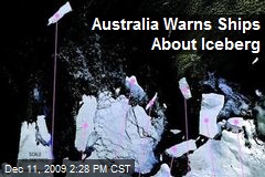 Australia Warns Ships About Iceberg