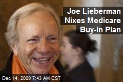Joe Lieberman Nixes Medicare Buy-In Plan