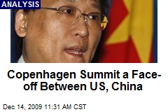 Copenhagen Summit a Face-off Between US, China