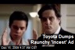 Toyota Dumps Raunchy 'Incest' Ad