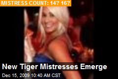 New Tiger Mistresses Emerge