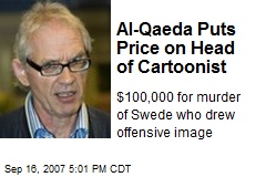 Al-Qaeda Puts Price on Head of Cartoonist