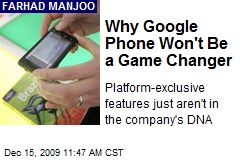 Why Google Phone Won't Be a Game Changer