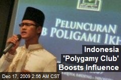 Indonesia 'Polygamy Club' Boosts Influence