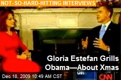 Gloria Estefan Grills Obama&mdash;About Xmas