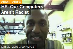 HP: Our Computers Aren't Racist