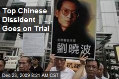 Top Chinese Dissident Goes on Trial