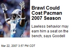 Brawl Could Cost Pacman 2007 Season
