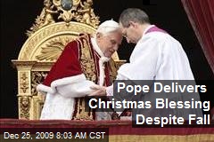 Pope Delivers Christmas Blessing Despite Fall