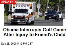 Obama Interrupts Golf Game After Injury to Friend's Child