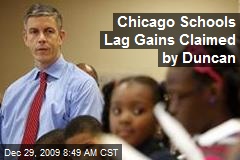 Chicago Schools Lag Gains Claimed by Duncan
