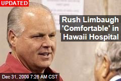 Rush Limbaugh 'Comfortable' in Hawaii Hospital