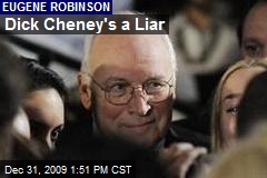 Dick Cheney's a Liar