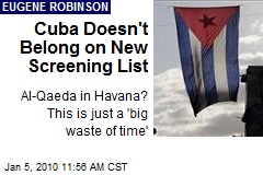 Cuba Doesn't Belong on New Screening List