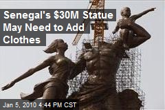 Senegal's $30M Statue May Need to Add Clothes