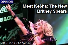 Meet Ke$ha: The New Britney Spears