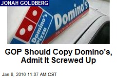 GOP Should Copy Domino's, Admit It Screwed Up