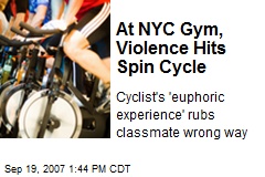 At NYC Gym, Violence Hits Spin Cycle